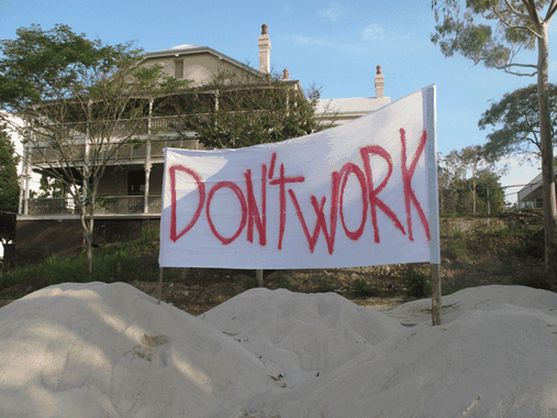 Re-Imagining DEBT, Brisbane > event/dont-work.jpg